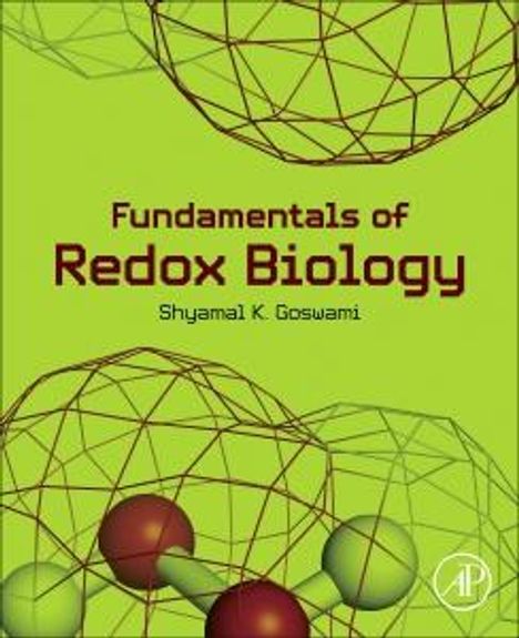 Shyamal K Goswami: Fundamentals of Redox Biology, Buch