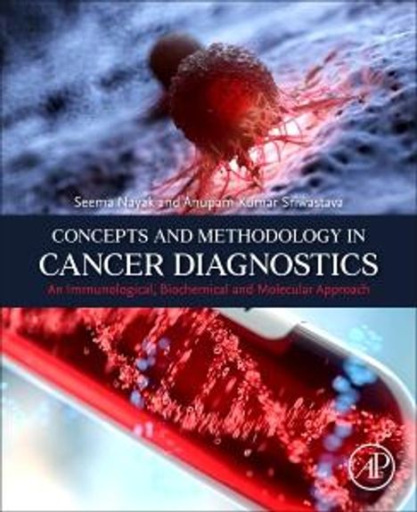 Seema Nayak: Concepts and Methodology in Cancer Diagnostics, Buch