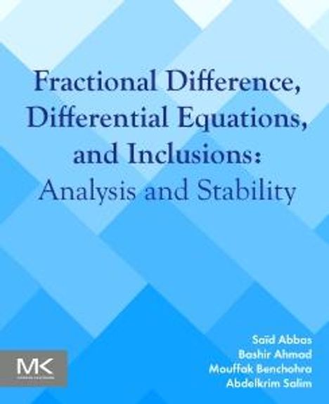 Saïd Abbas: Fractional Difference, Differential Equations, and Inclusions, Buch