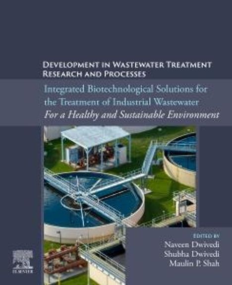 Integrated Biotechnological Solutions for the Treatment of Industrial Wastewater. for a Healthy and Sustainable Environment, Buch