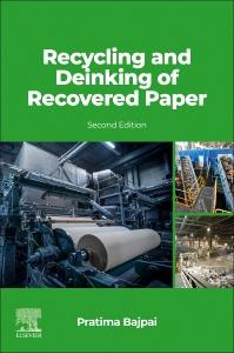 Pratima Bajpai: Recycling and Deinking of Recovered Paper, Buch