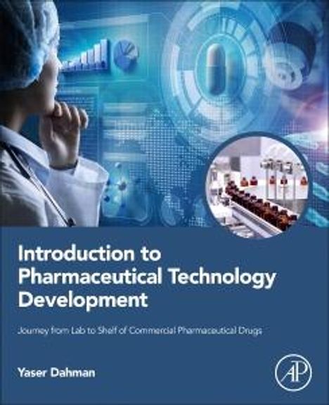 Yaser Dahman: Introduction to Pharmaceutical Technology Development, Buch