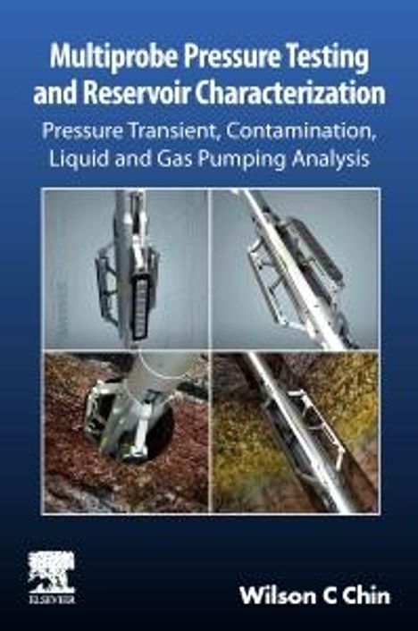 Wilson C Chin: Multiprobe Pressure Testing and Reservoir Characterization, Buch