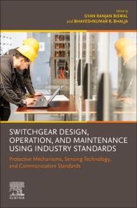 Switchgear Design, Operation, and Maintenance Using Industry Standards, Buch