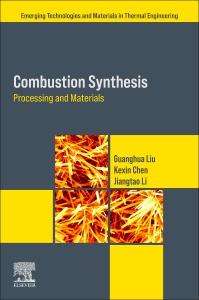 Guanghua Liu: Combustion Synthesis, Buch