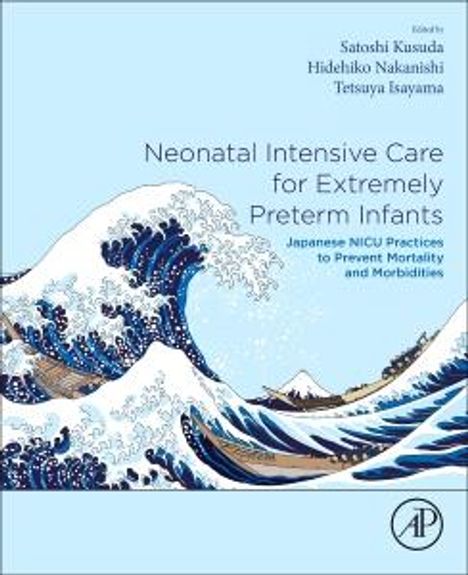 Neonatal Intensive Care for Extremely Preterm Infants, Buch