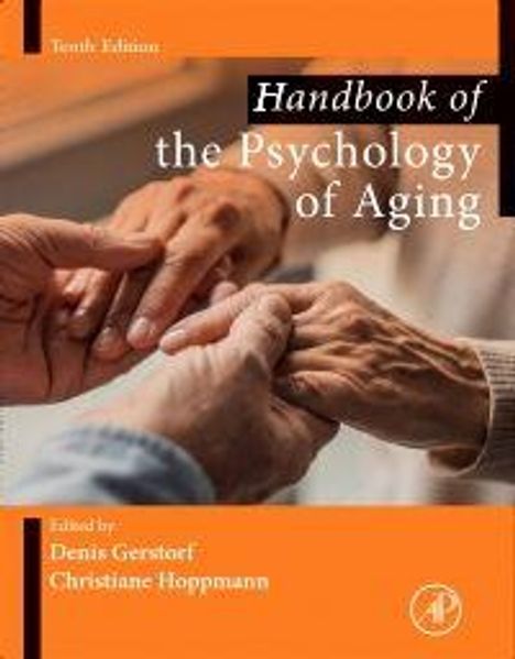 Tenth Edition, "Handbook of the Psychology of Aging", Editors: Denis Gerstorf, Christiane Hoppmann. Hände berühren einander.