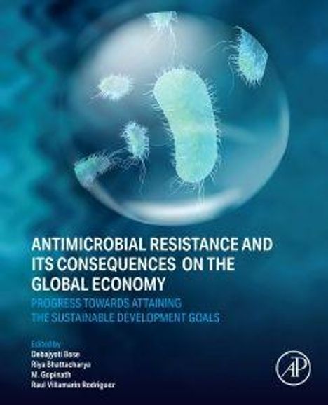 „Antimicrobial Resistance and Its Consequences on the Global Economy“ steht auf einem Cover mit Bakterienabbildungen.