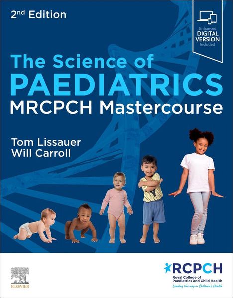 "The Science of Paediatrics MRCPCH Mastercourse, Tom Lissauer, Will Carroll. Kinder vor blauer DNA-Helix und RCPCH-Logo."