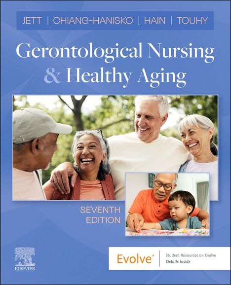 Oben sind Namen: JETT, CHIANG-HANISKO, HAIN, TOUHY. Titel: Gerontological Nursing & Healthy Aging. Bild von glücklichen älteren Menschen.
