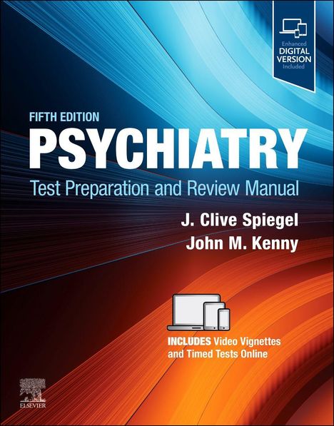 Fifth Edition, PSYCHIATRY, Test Preparation Manual von J. Clive Spiegel und John M. Kenny. Moderne, dynamische Linien in Blau und Orange.