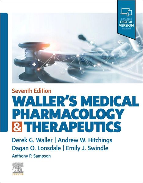 „Waller's Medical Pharmacology & Therapeutics“, siebte Ausgabe, Autoren: Waller, Hitchings, Lonsdale, Swindle, Sampson. Stethoskop im Hintergrund.