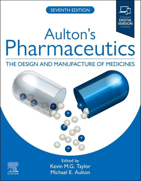 Text: "SEVENTH EDITION, Aulton's Pharmaceutics, THE DESIGN AND MANUFACTURE OF MEDICINES." Kapsel mit Kugeln, blaue Töne.