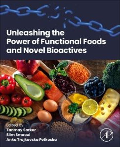 Unleashing the Power of Functional Foods and Novel Bioactives, Buch