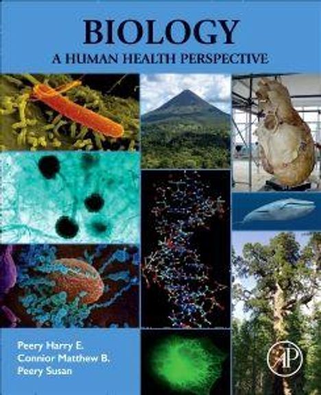 Text: "BIOLOGY A HUMAN HEALTH PERSPECTIVE. Peery Harry E., Connor Matthew B., Peery Susan." Verschiedene Naturbilder.