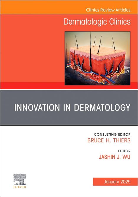 Innovation in Dermatology, an Issue of Dermatologic Clinics, Buch