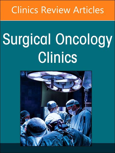 Anal Cancer, an Issue of Surgical Oncology Clinics of North America, Buch