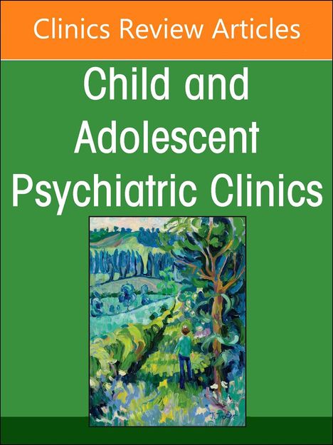 Inpatient Psychiatry, an Issue of Child and Adolescent Psychiatric Clinics of North America, Buch