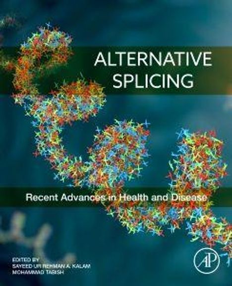 Titel: "ALTERNATIVE SPLICING"; Untertitel: "Recent Advances in Health and Disease". Darstellung einer DNA-Helix.