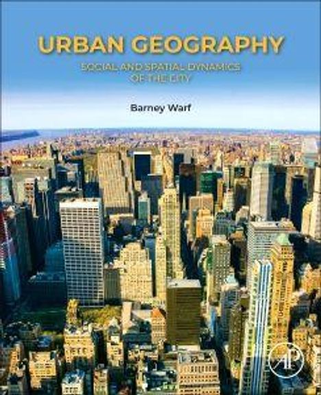 Text: "URBAN GEOGRAPHY: SOCIAL AND SPATIAL DYNAMICS OF THE CITY, Barney Warf". Hohe Gebäude in einer Stadtansicht.