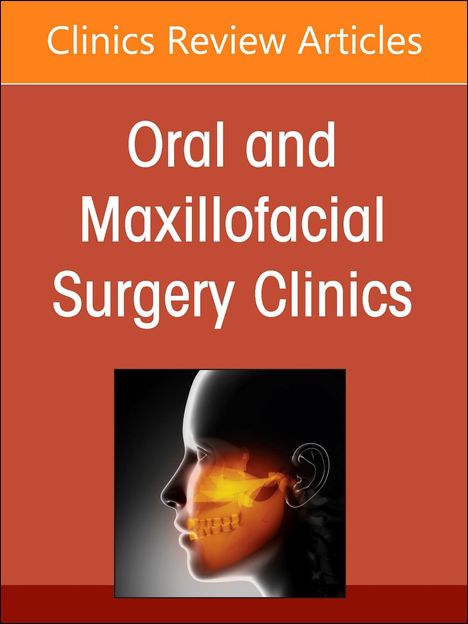 Perforator Flaps for Head and Neck Reconstruction, an Issue of Oral and Maxillofacial Surgery Clinics of North America, Buch