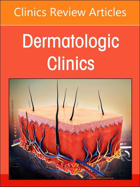 Hidradenitis Suppurativa, an Issue of Dermatologic Clinics, Buch