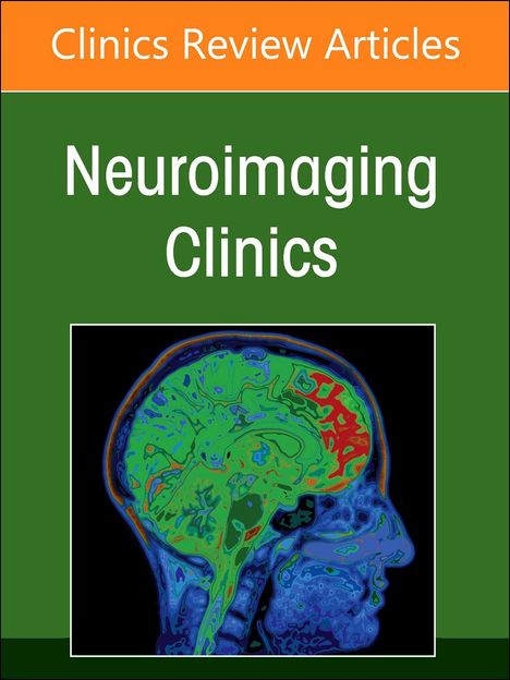 Imaging of Neurofluids, an Issue of Neuroimaging Clinics of North America, Buch