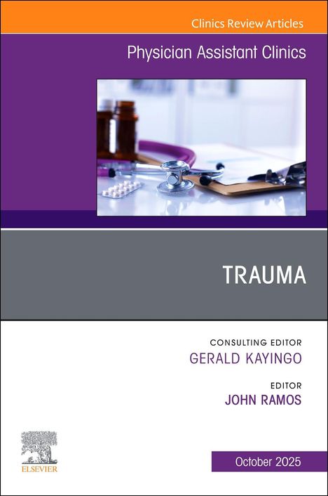 Trauma, an Issue of Physician Assistant Clinics, Buch