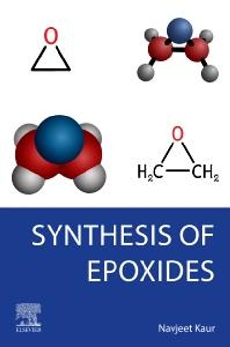 Navjeet Kaur: Synthesis of Epoxides, Buch