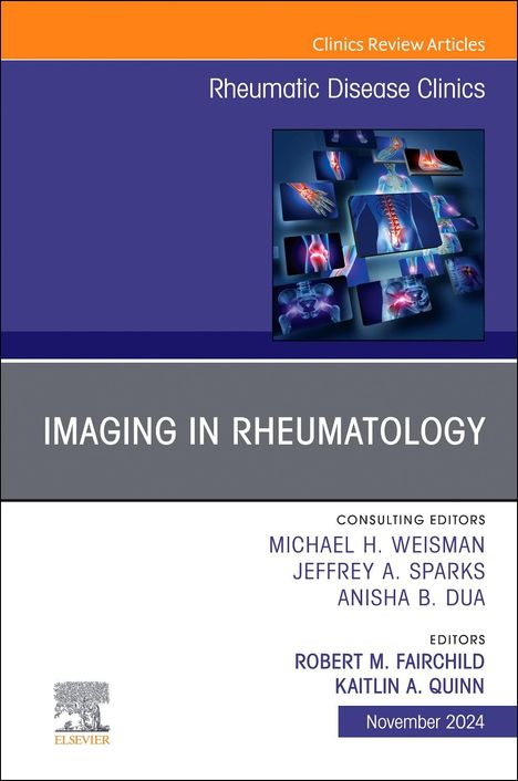 Imaging in Rheumatology, an Issue of Rheumatic Disease Clinics of North America, Buch