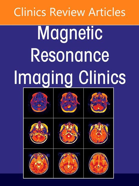 Spine Imaging, an Issue of Magnetic Resonance Imaging Clinics of North America, Buch