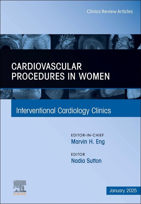 Cardiovascular Procedures in Women, an Issue of Interventional Cardiology Clinics, Buch