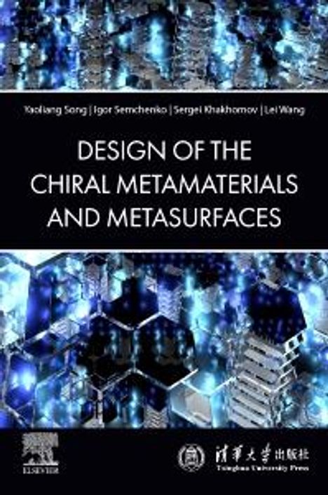 Yaoliang Song: The Design of Chiral Metamaterials and Metasurfaces, Buch