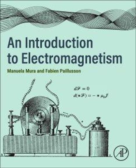 „An Introduction to Electromagnetism“ von Manuela Mura und Fabien Paillusson. Zeichnung eines elektrischen Apparats.