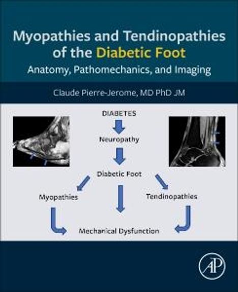 Claude Pierre-Jerome: Myopathies and Tendinopathies of the Diabetic Foot, Buch