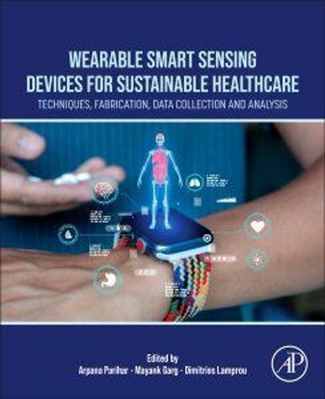 "Wearable Smart Sensing Devices for Sustainable Healthcare" ist der Titel. Hände nutzen ein tragbares Gerät, das Gesundheitsdaten anzeigt.