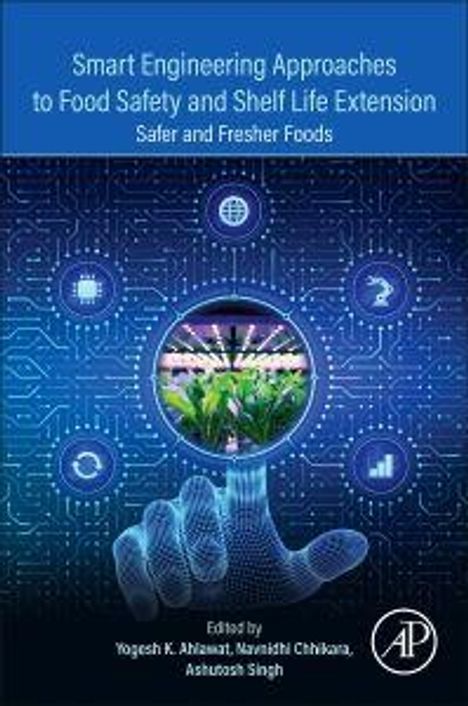 "Smart Engineering Approaches to Food Safety and Shelf Life Extension" zeigt Hände, Kreis mit Pflanzen, technologische Symbole.