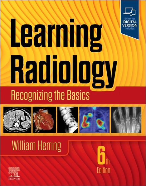 „Learning Radiology: Recognizing the Basics, William Herring, 6th Edition“. Gelber Hintergrund mit medizinischen Bildern.
