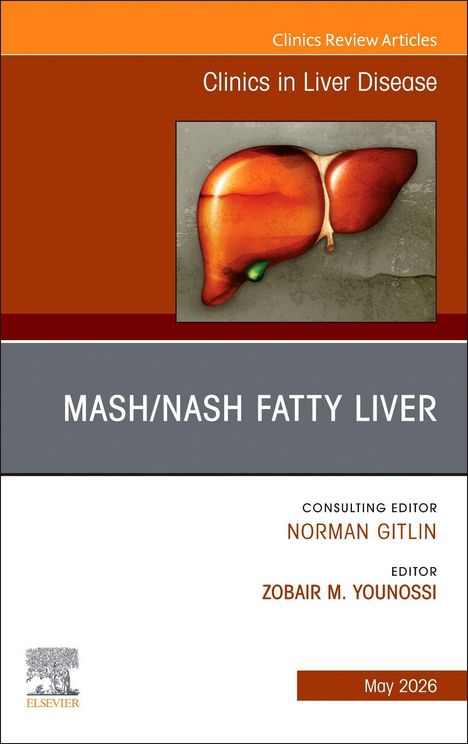 Text: Clinics Review Articles, Clinics in Liver Disease, MASH/NASH Fatty Liver, Consulting Editor: Norman Gitlin, Editor: Zobair M. Younossi, May 2026. Die Illustration zeigt eine Leber.
