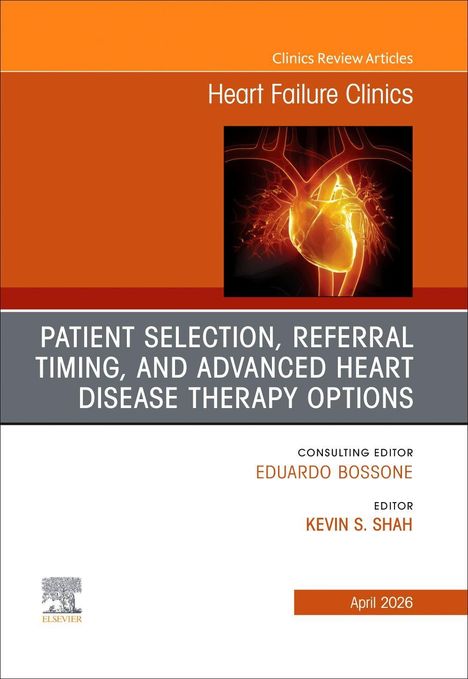 Titel: "Heart Failure Clinics". Thema: Patientenselektion und Therapieoptionen. Herausgeber: Eduardo Bossone, Kevin S. Shah. April 2026.
