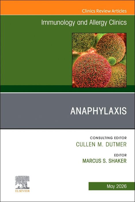 Titel: Immunology and Allergy Clinics – Anaphylaxis. Editor: Marcus S. Shaker. Bild: Nahaufnahme von Pollen.