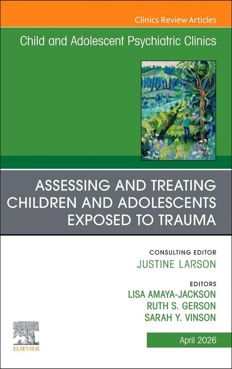 "Assessing and Treating Children and Adolescents Exposed to Trauma" steht zentral auf einem Cover. Farbige Illustration oben.