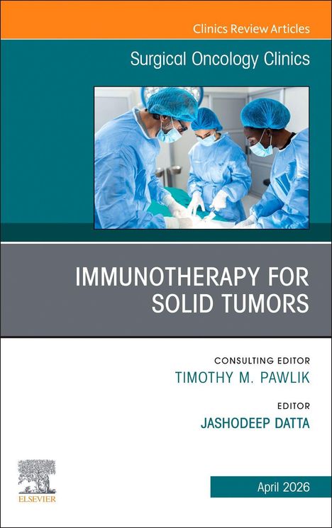 "Immunotherapy for Solid Tumors" steht zentral. Ärzte in OP-Kleidung arbeiten in einem sterilen Raum. Editorial-Daten unten.
