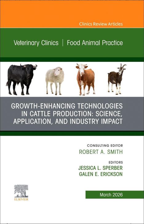Vet Clinics|Food Animal Practice, Growth-Enhancing Technologies in Cattle. Bild von vier verschiedenen Rindern. März 2026.