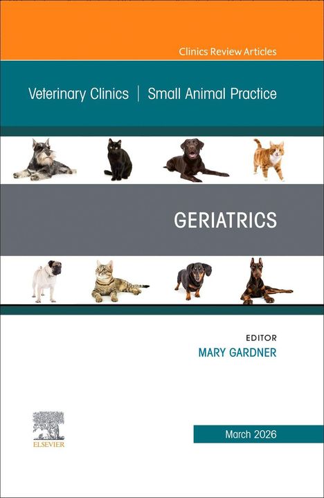 Veterinary Clinics | Small Animal Practice. Geriatrics. Editor: Mary Gardner. März 2026. Verschiedene Hunde und Katzen.