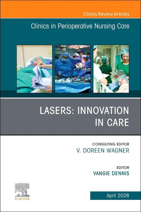 Texte: "Clinics in Perioperative Nursing Care", "LASERS: INNOVATION IN CARE". Zwei OP-Fotos und eine Krankenschwester mit Patient.