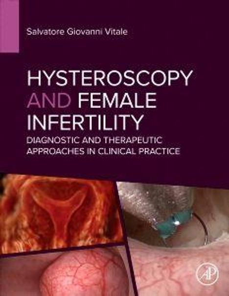 Titel: "HYSTEROSCOPY AND FEMALE INFERTILITY". Untertitel: "DIAGNOSTIC AND THERAPEUTIC APPROACHES IN CLINICAL PRACTICE". Fotos darunter.


