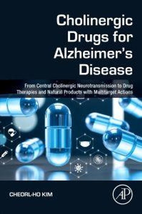 "Cholinergic Drugs for Alzheimer's Disease" und umfangreiche Beschreibung. Abgebildet sind blaue Kapseln und Moleküldiagramme.