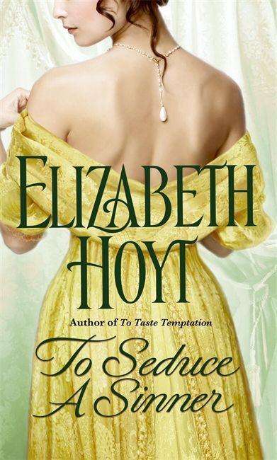 Elizabeth Hoyt: To Seduce a Sinner, Buch