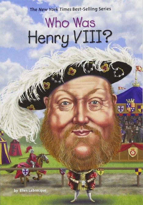 Ellen Labrecque: Who Was Henry VIII?, Buch
